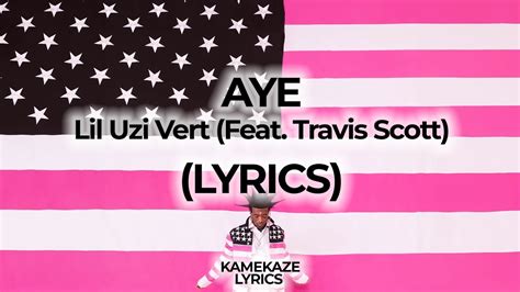 aye lil uzi lyrics|Lil Uzi Vert – Aye (First Edition Version) Lyrics